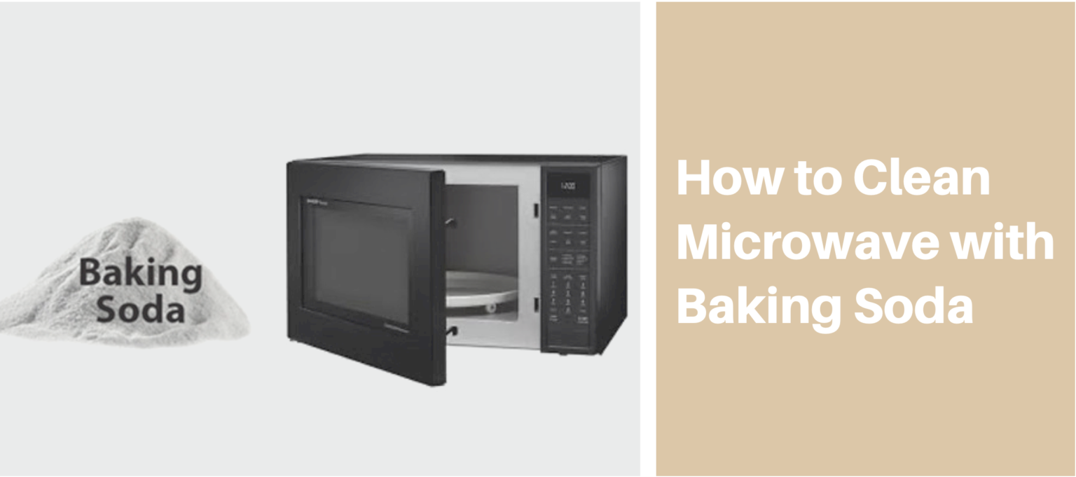 How to Clean Microwave with Baking Soda in Simple Steps Home Microwave