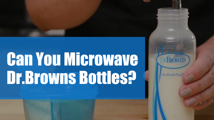 can-you-microwave-dr-browns-bottles