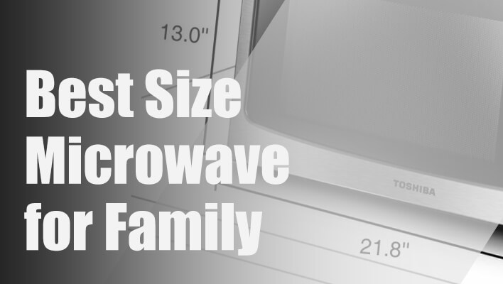 best-size-microwave-for-family