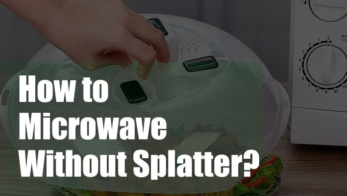 how-to-microwave-without-splatter