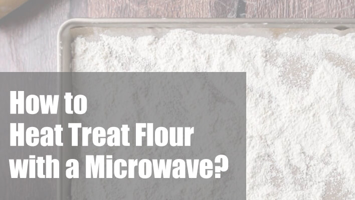 how-to-heat-treat-flour-with-a-microwave