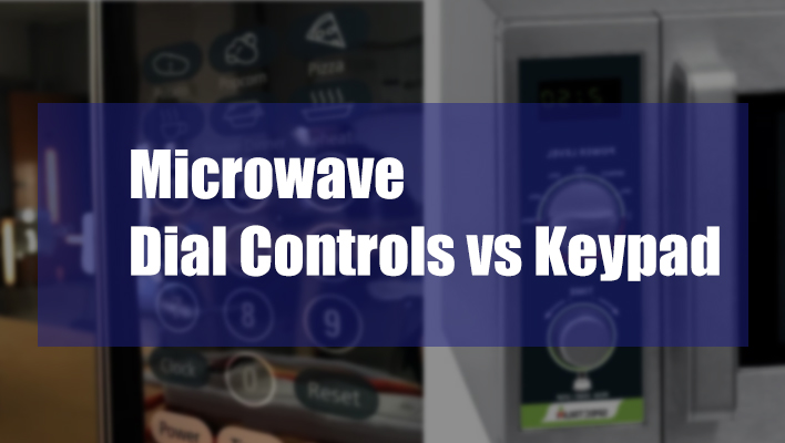 microwave-dial-vs-keypad