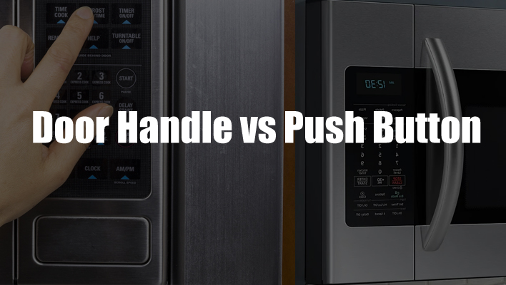 microwave-door-handle-vs-push-button