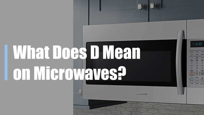 what-does-d-mean-on-microwave